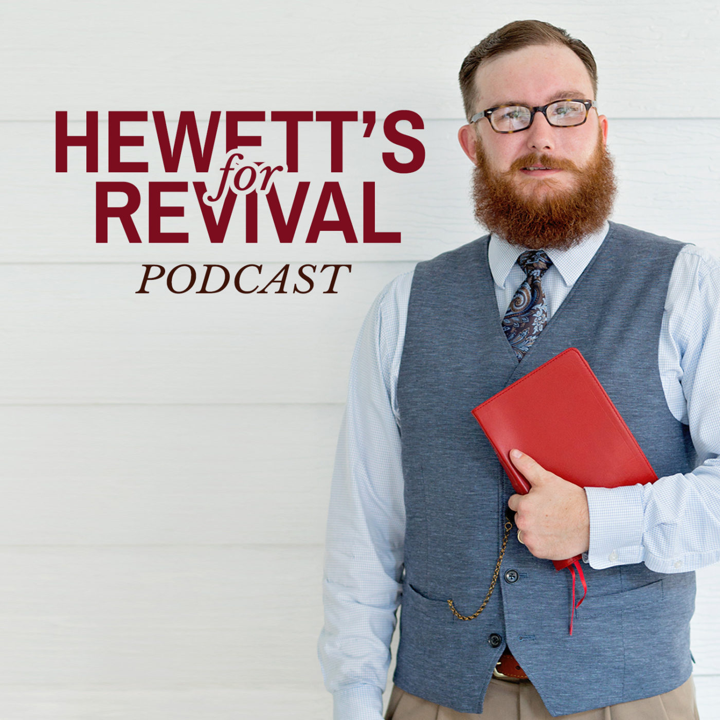 Hewett's for Revival Podcast artwork